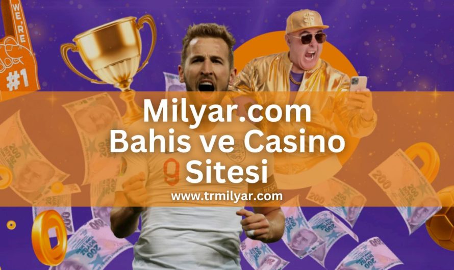 Milyar.com Bahis ve Casino Sitesi